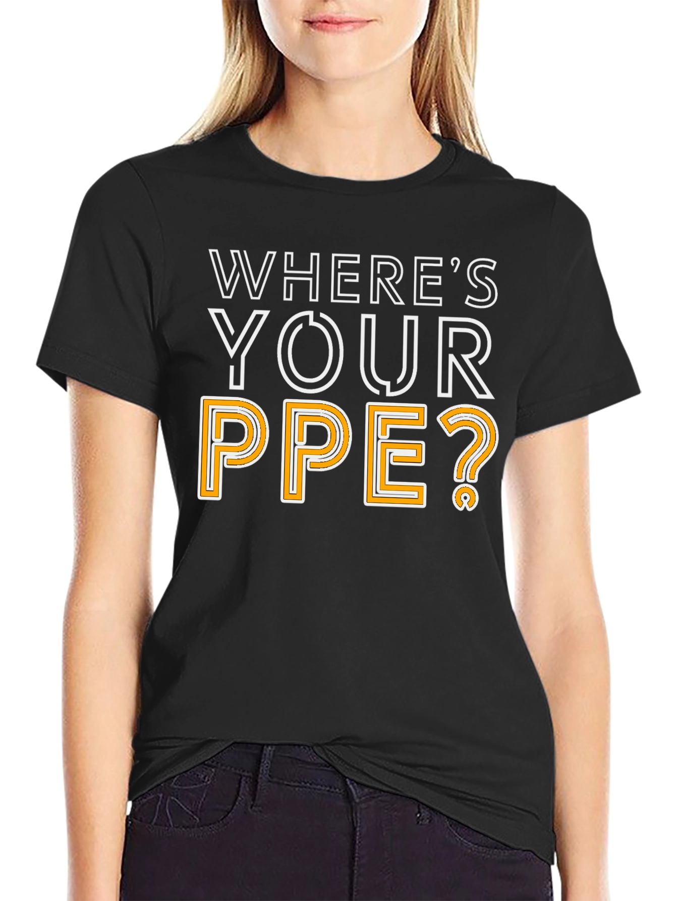 Wheres Your PPE T-Shirt