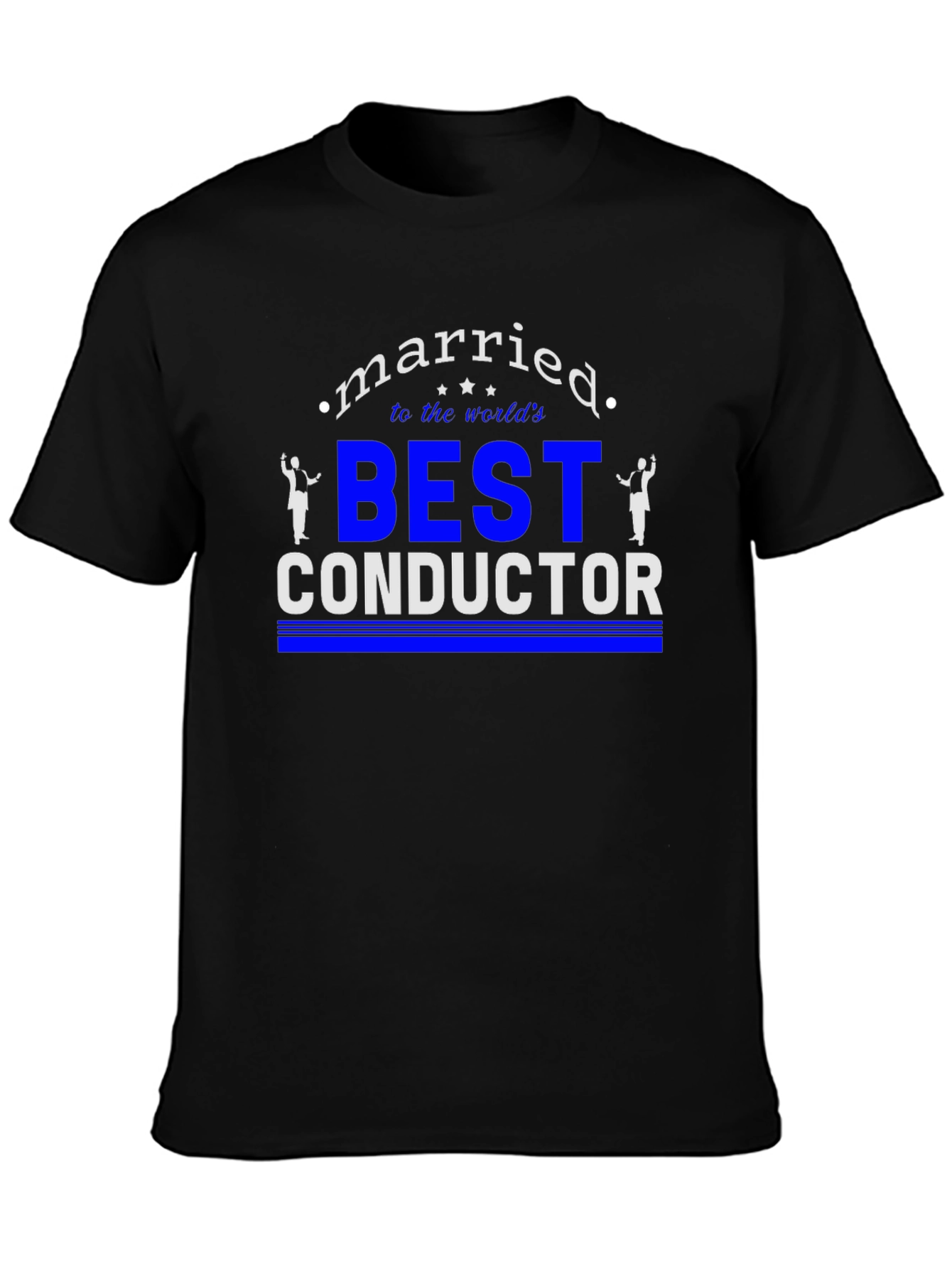 Married to the Worlds Best Conductor T-Shirt