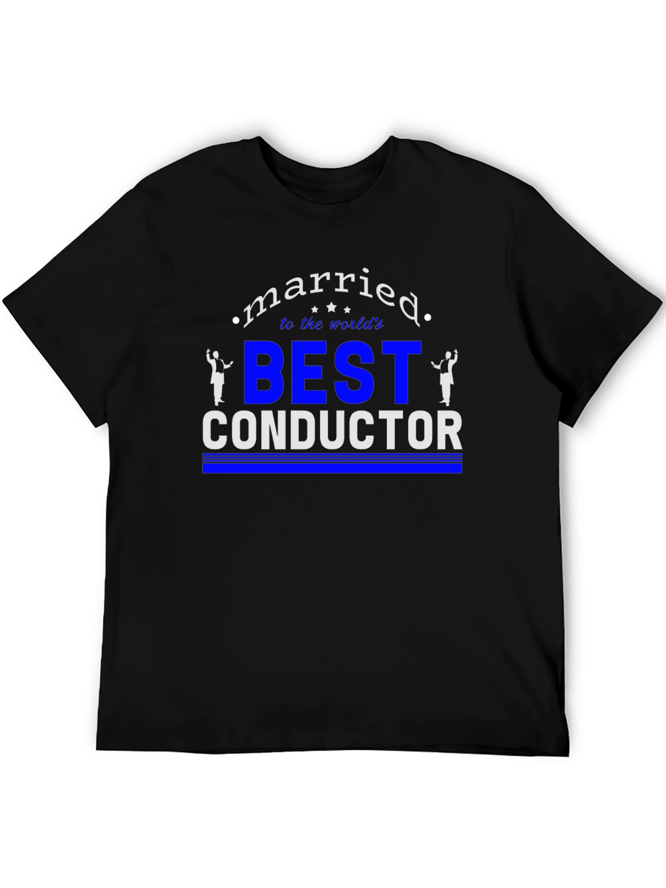 Married to the Worlds Best Conductor T-Shirt