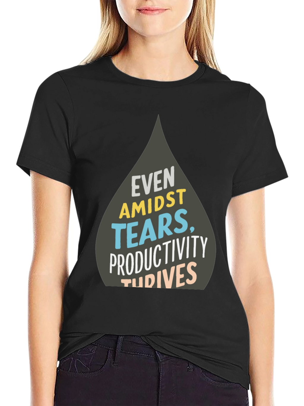 Even Amidst Tears T-Shirt