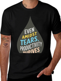 Even Amidst Tears T-Shirt