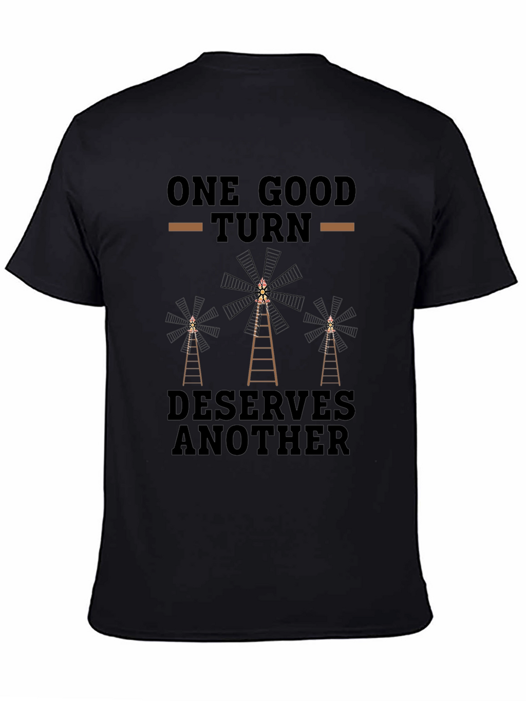One Good Turn Deserves Another T-Shirt