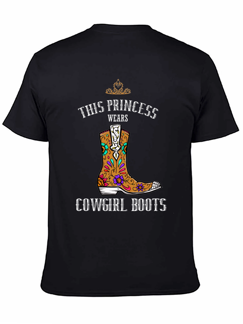 This Princess Wears Cowgirl Boots T-Shirt