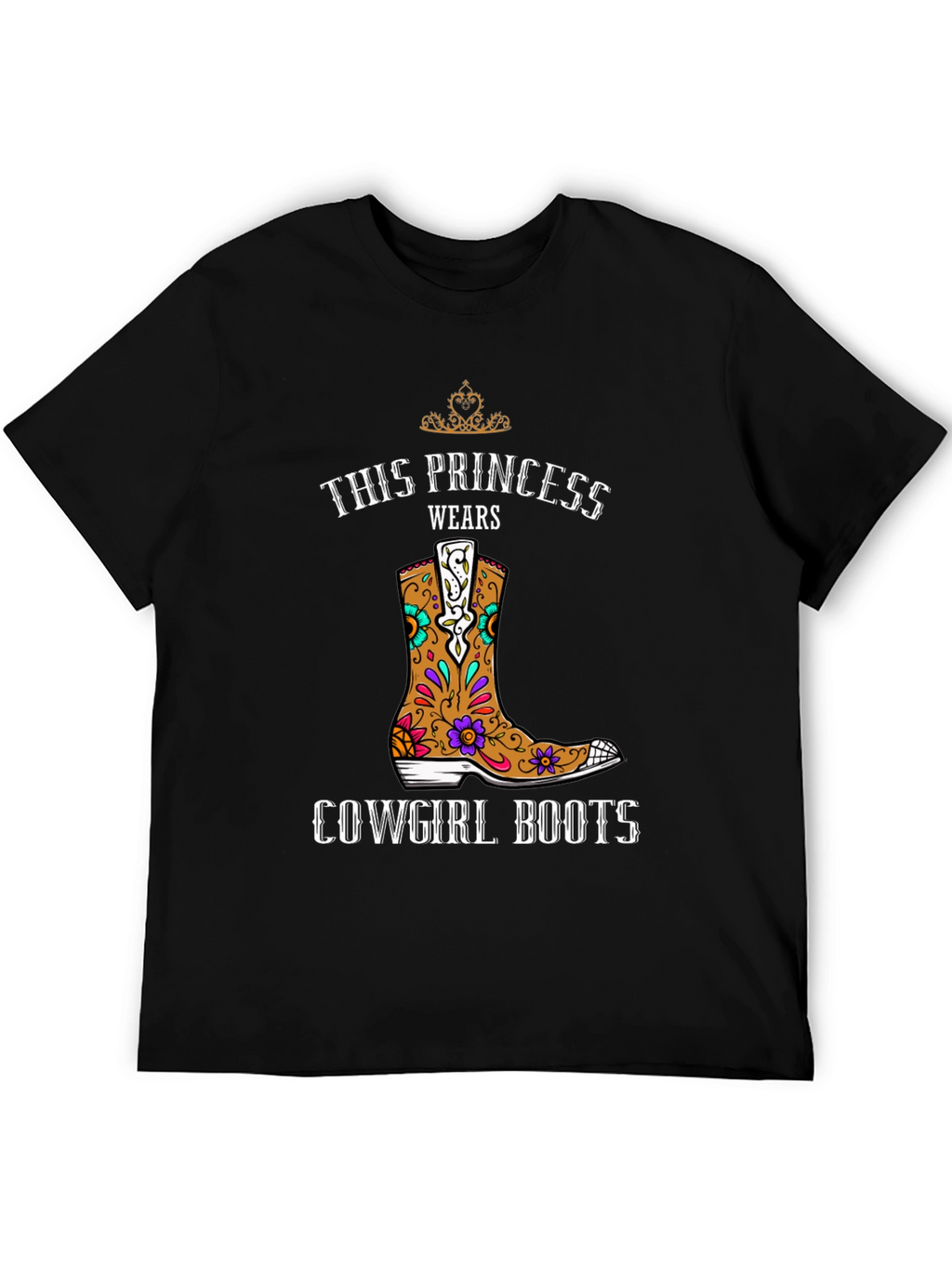 This Princess Wears Cowgirl Boots T-Shirt