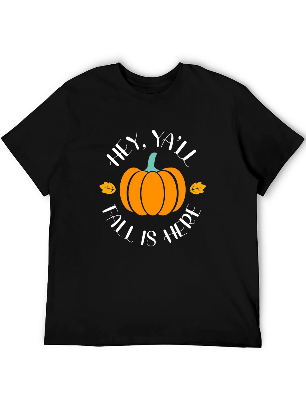 Hey Yall Fall Is Here Pumpkin T-Shirt