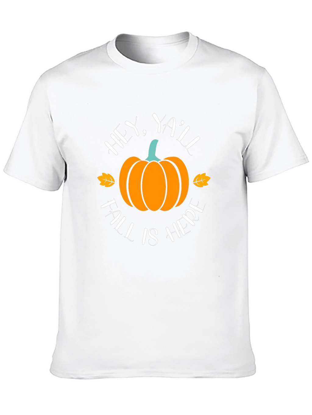 Hey Yall Fall Is Here Pumpkin T-Shirt