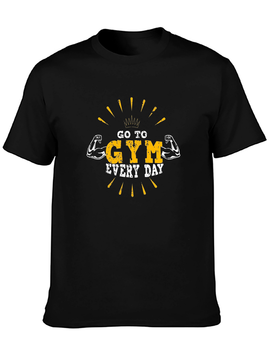 Go to Gym Everyday Graphic T-Shirt