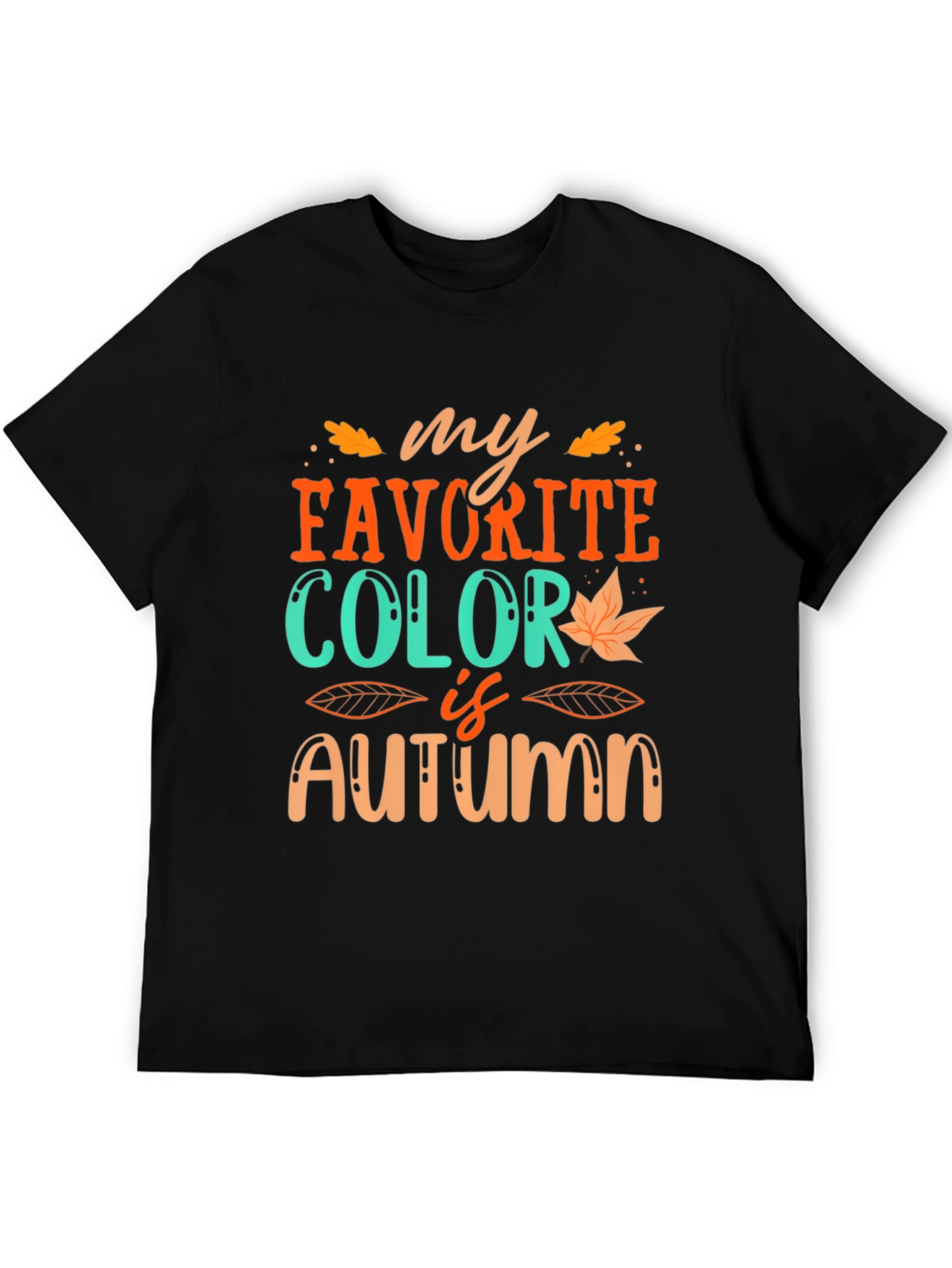 My Favorite Color is Autumn T-Shirt