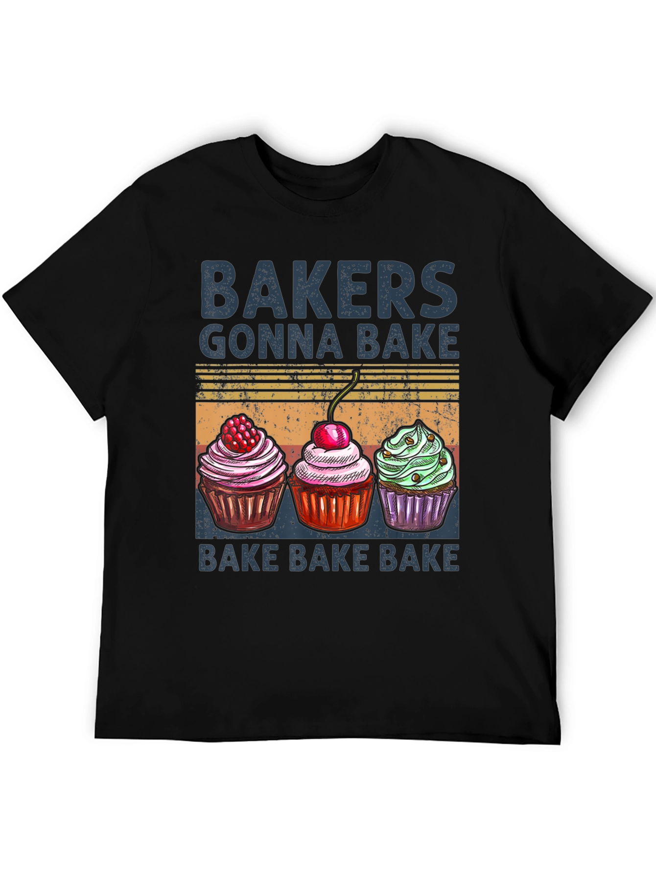 Bakers Gonna Bake T-Shirt with Cupcake Design