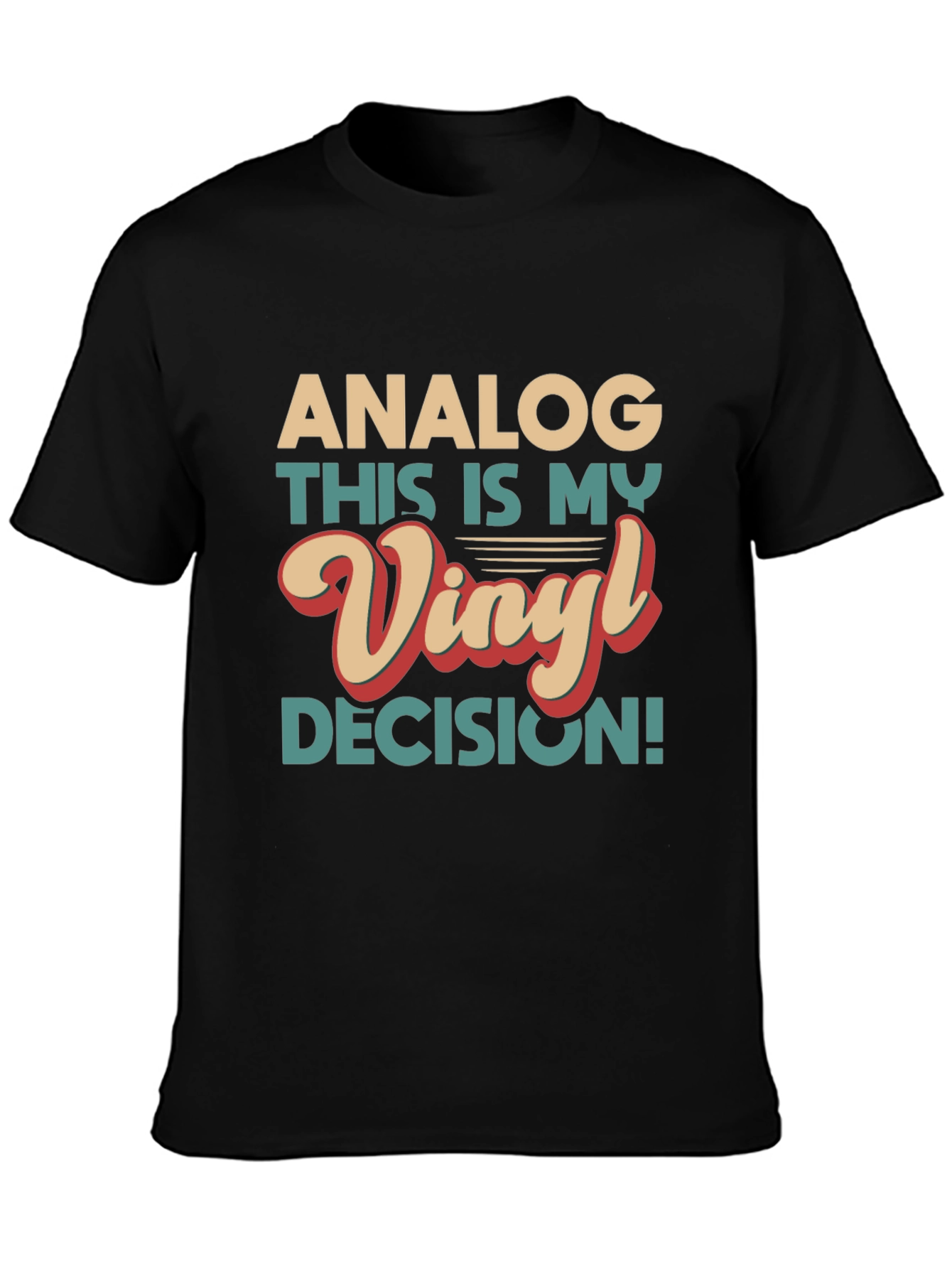 Analog Vinyl Decision Graphic Tee - Retro Music Lover T-Shirt