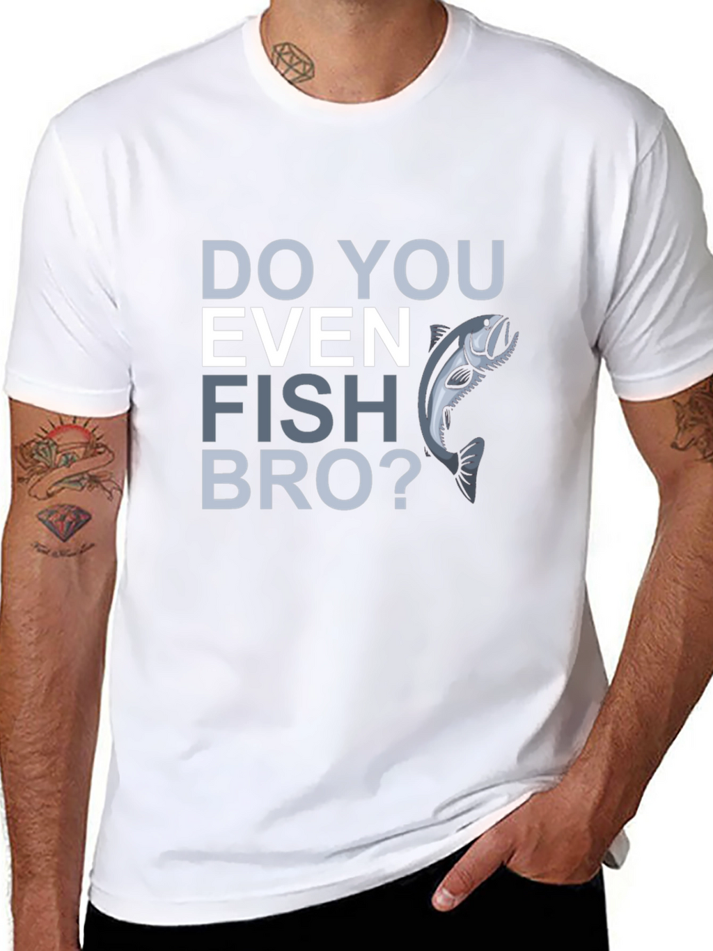 Do You Even Fish Bro? Graphic T-Shirt
