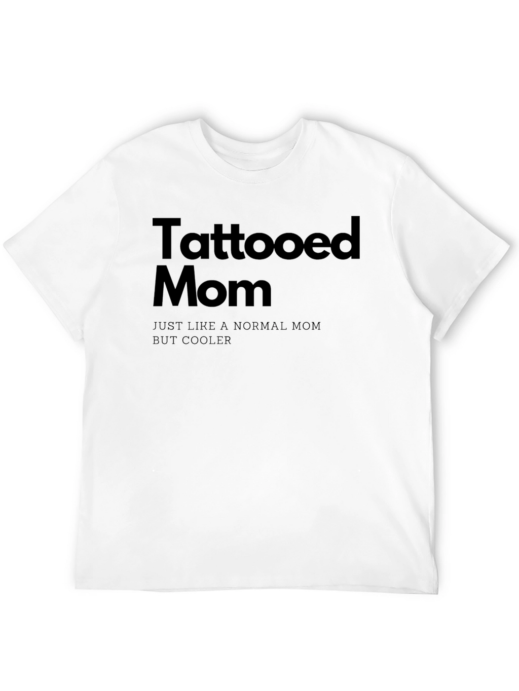 Tattooed Mom - Black T-Shirt