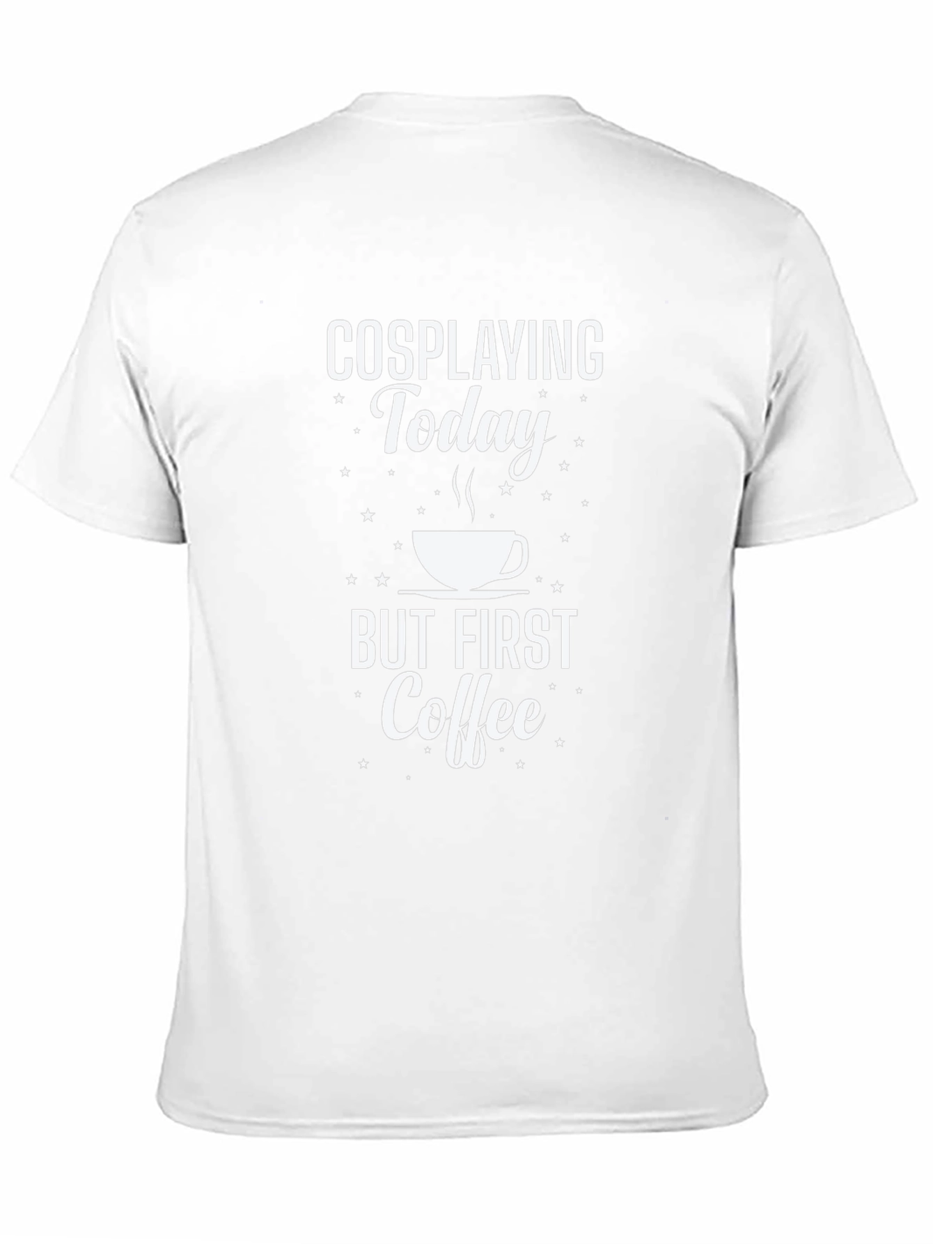 Cosplaying Today Coffee T-Shirt