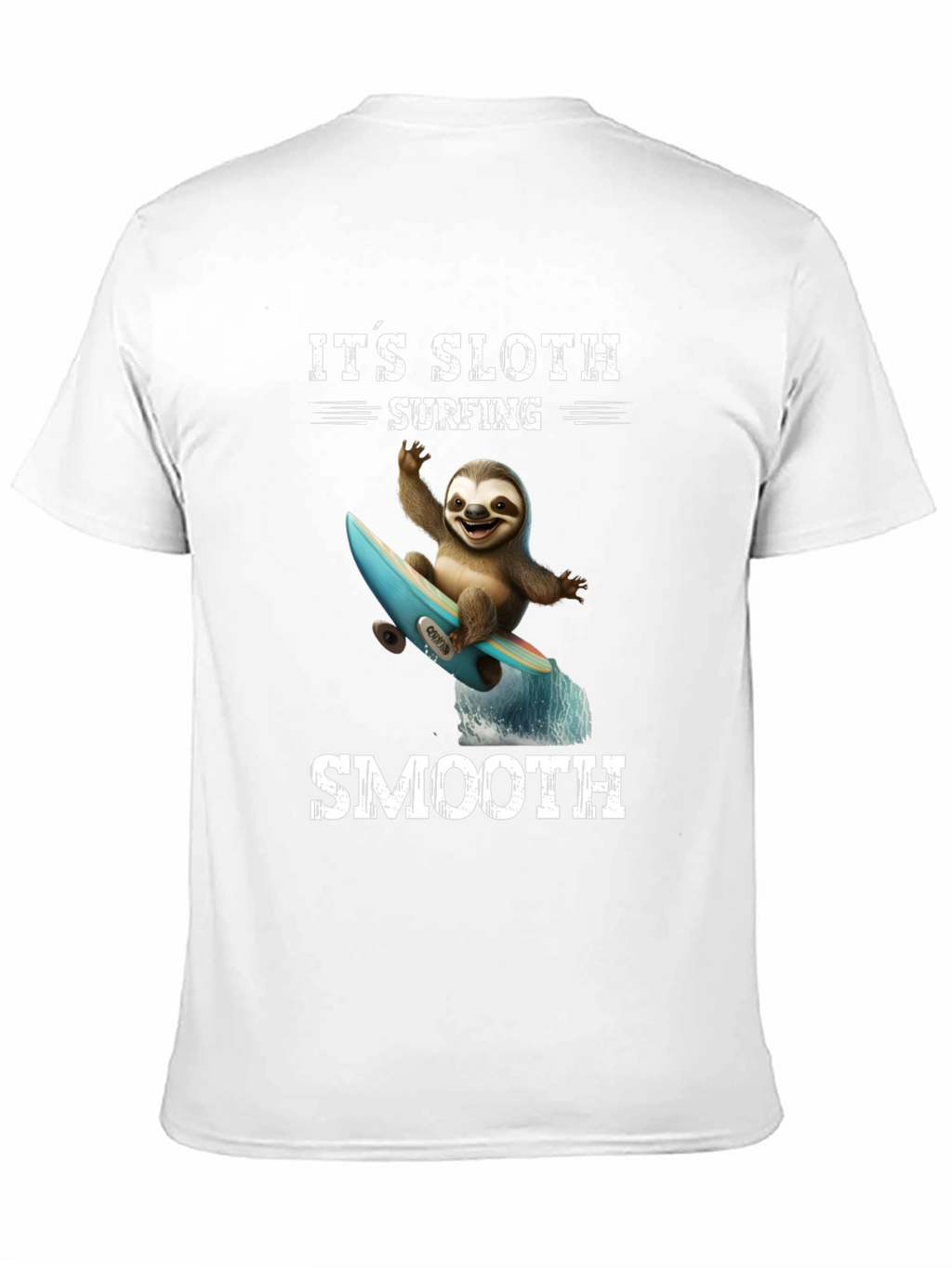 Its Sloth Surfing Smooth Black T-Shirt