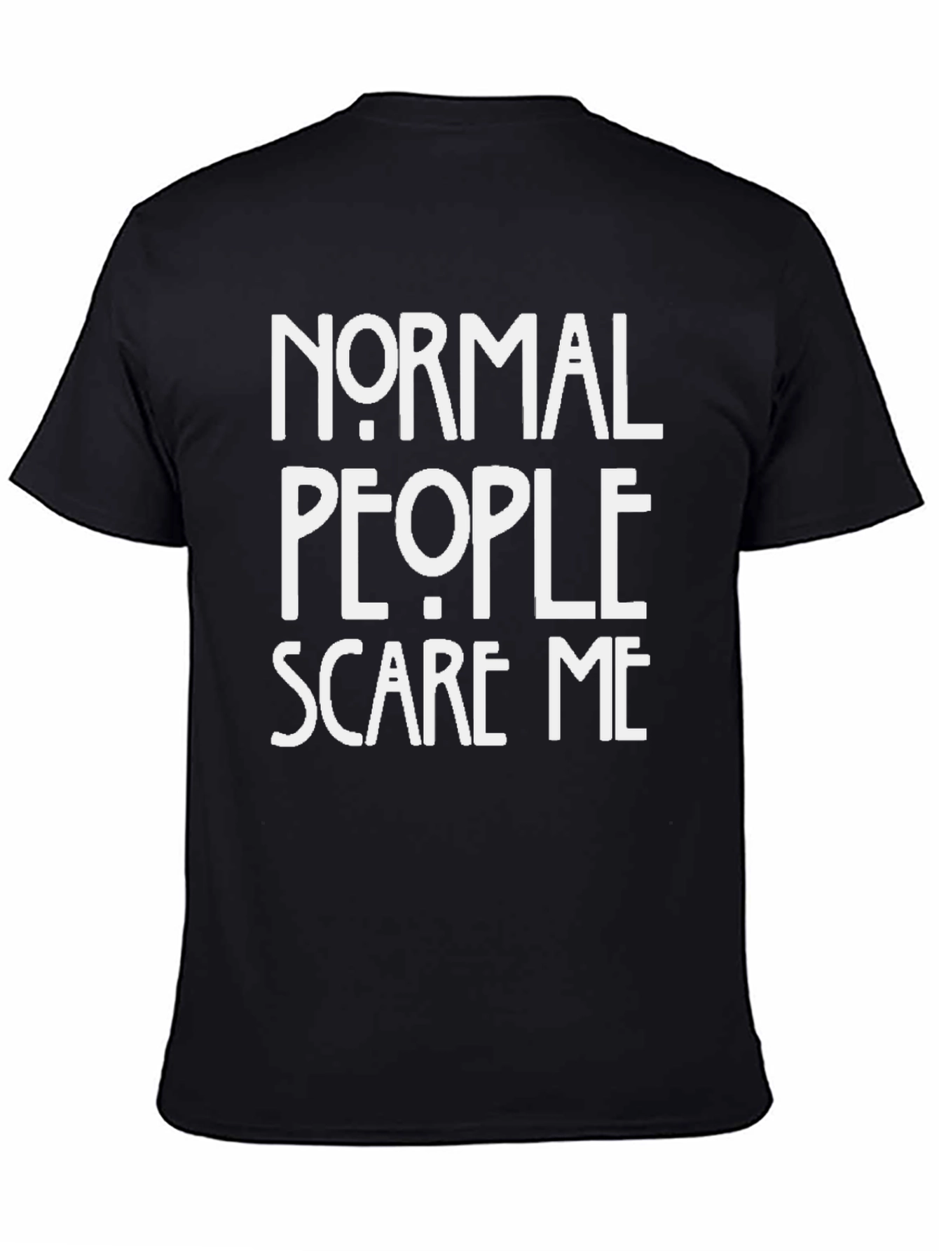 Normal People Scare Me Graphic Tee