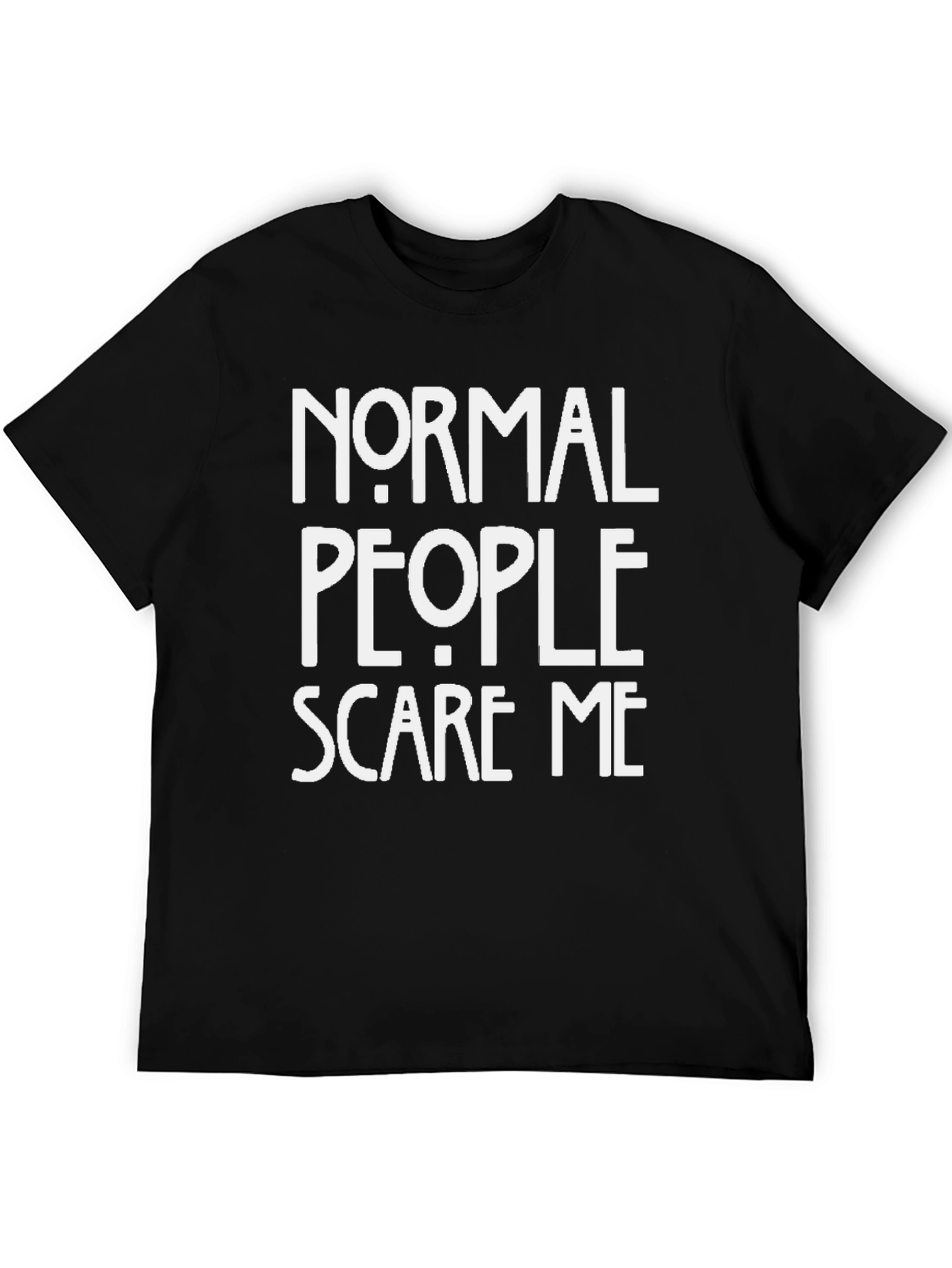 Normal People Scare Me Graphic Tee