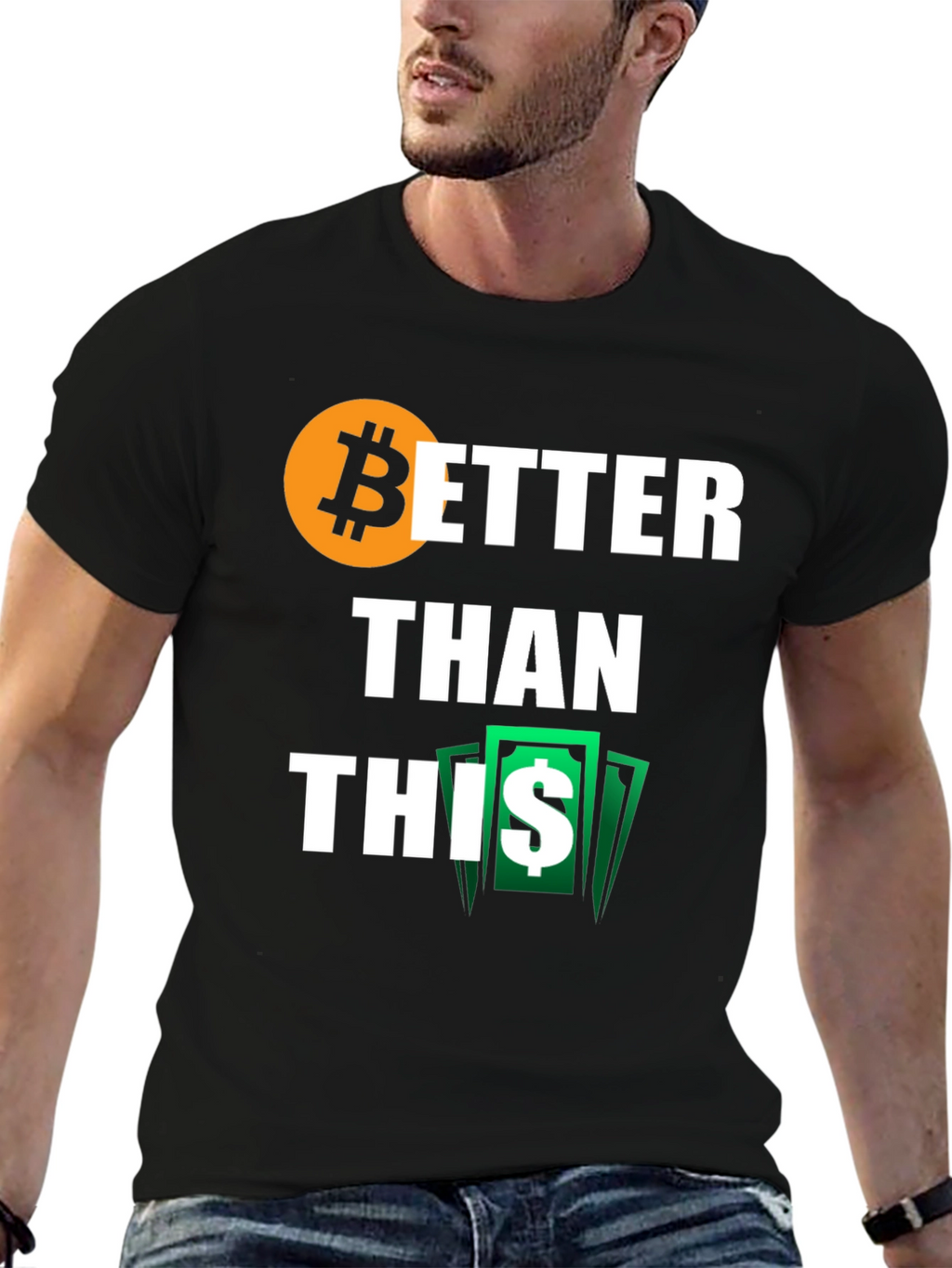 Bitcoin Better Than This Black T-Shirt