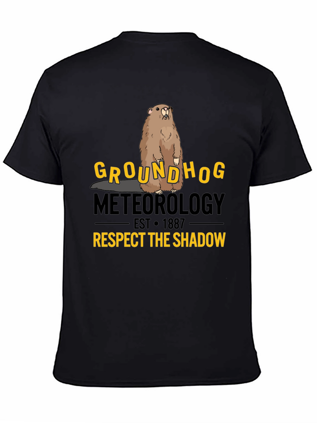 Groundhog Meteorology Respect The Shadow T-Shirt