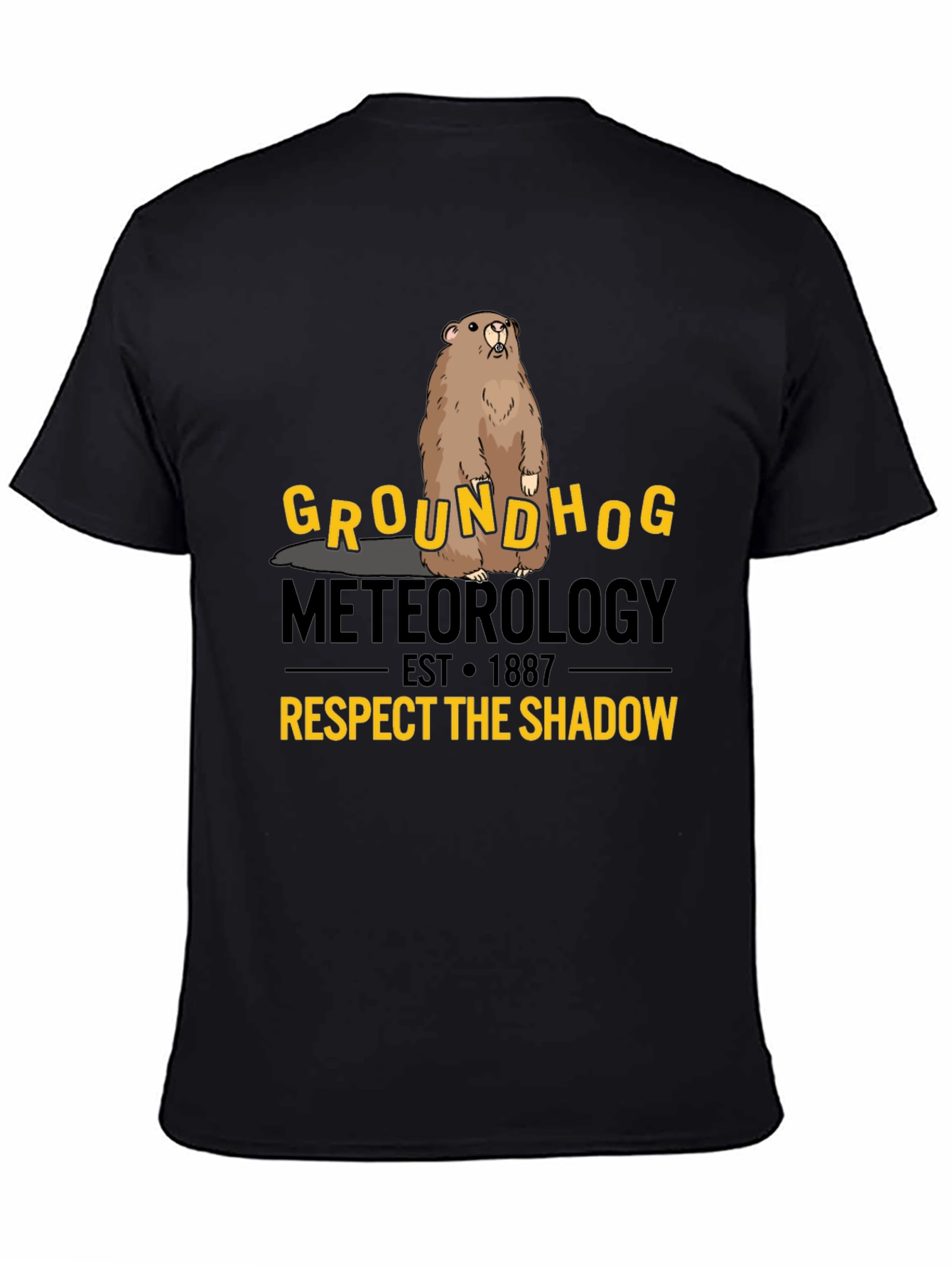 Groundhog Meteorology Respect The Shadow T-Shirt