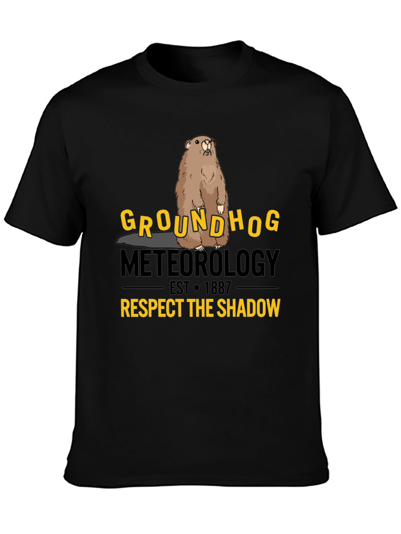 Groundhog Meteorology Respect The Shadow T-Shirt