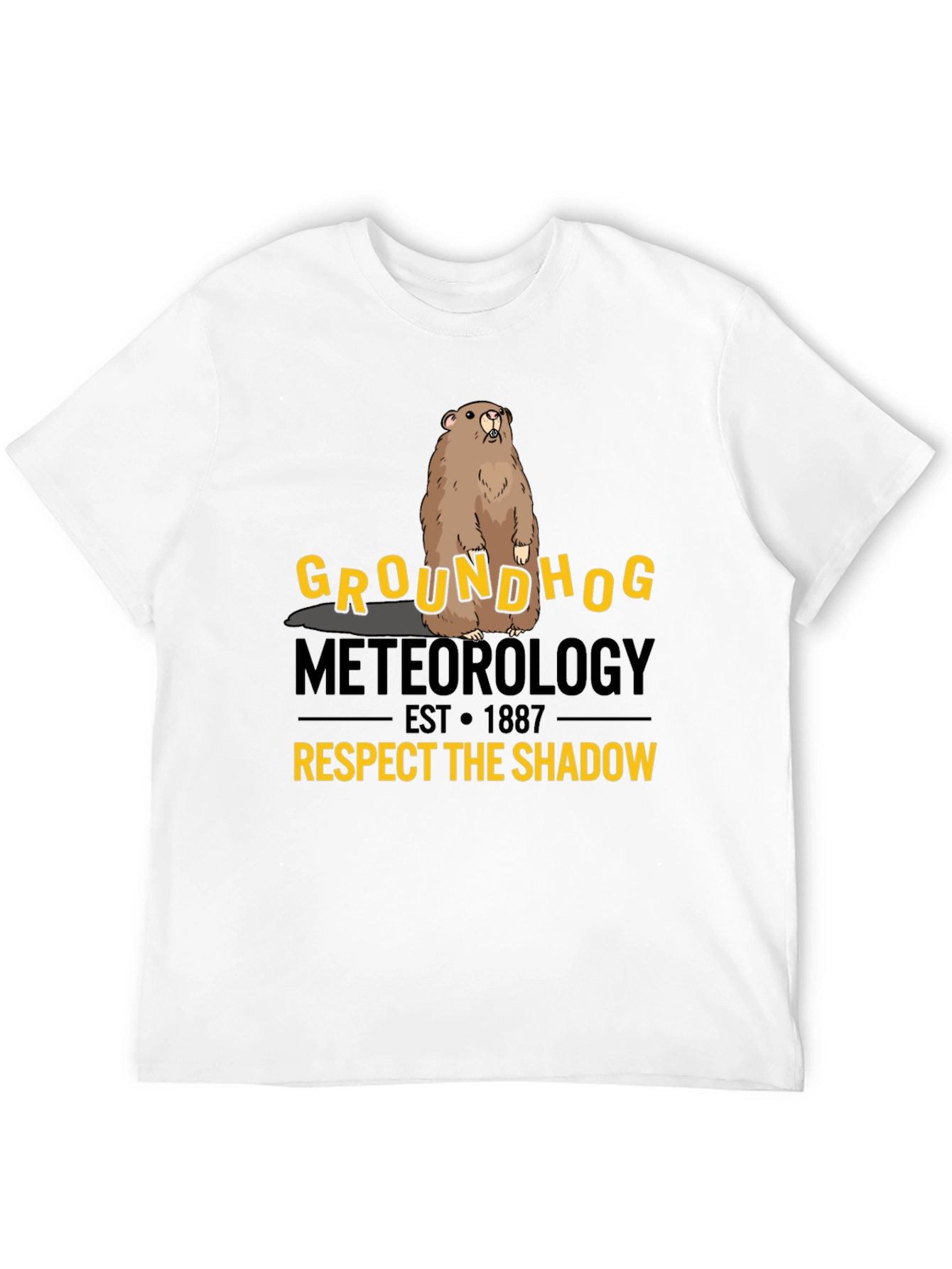 Groundhog Meteorology Respect The Shadow T-Shirt