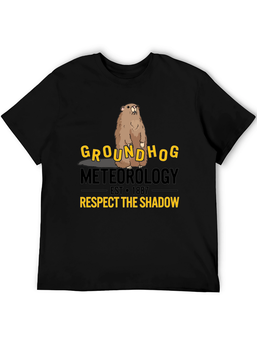Groundhog Meteorology Respect The Shadow T-Shirt