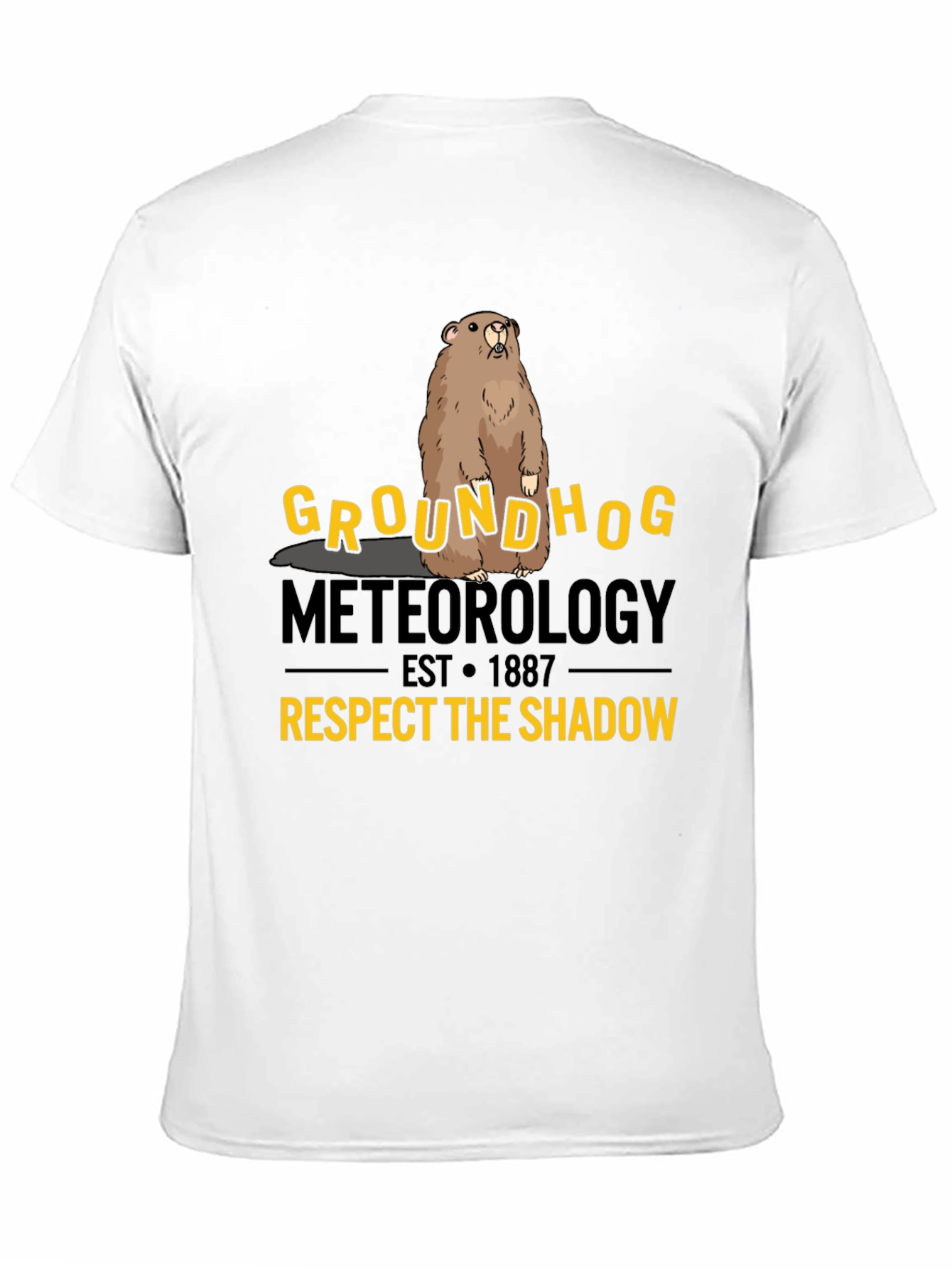 Groundhog Meteorology Respect The Shadow T-Shirt