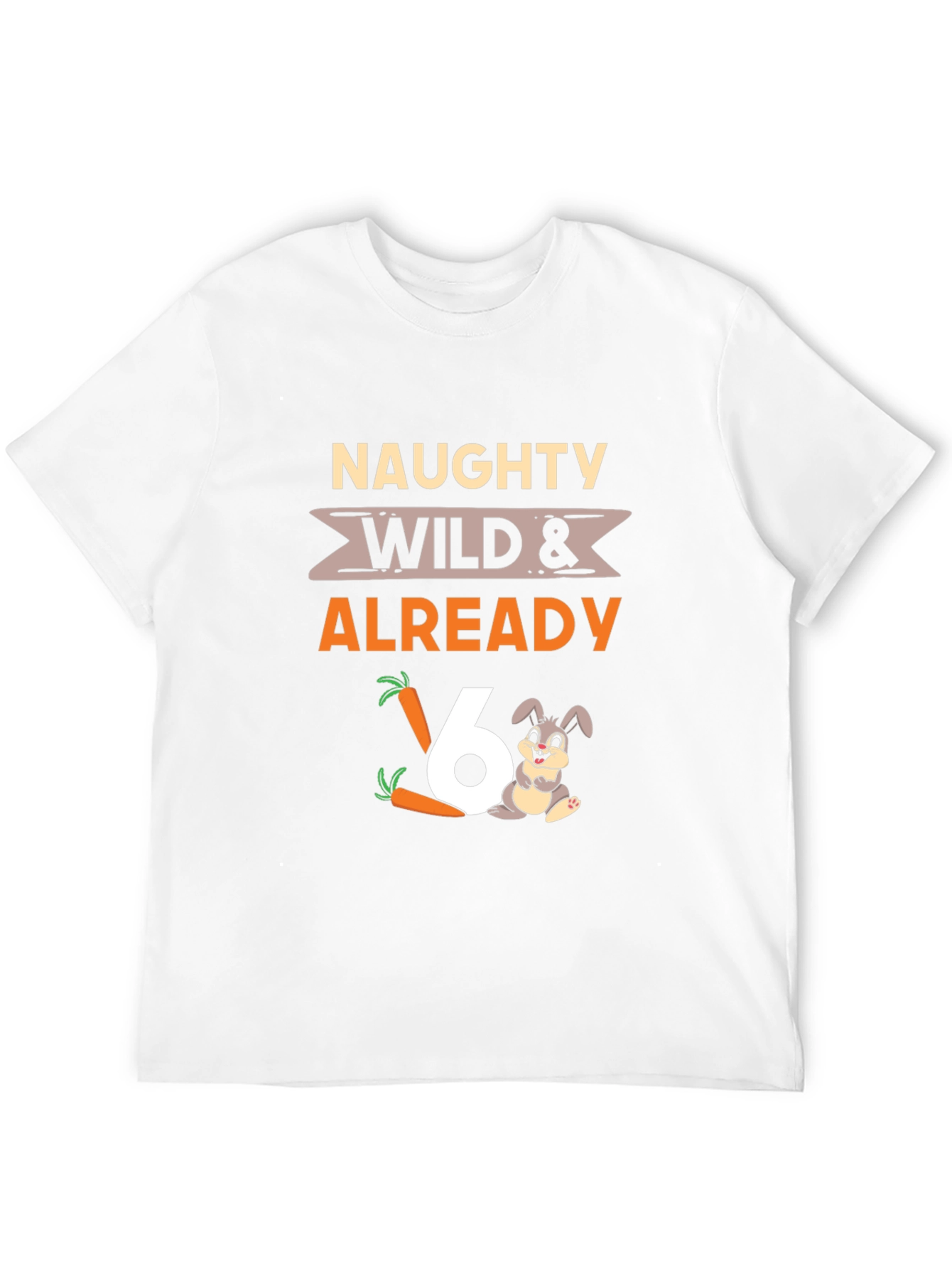 Naughty Wild 6th Birthday T-Shirt