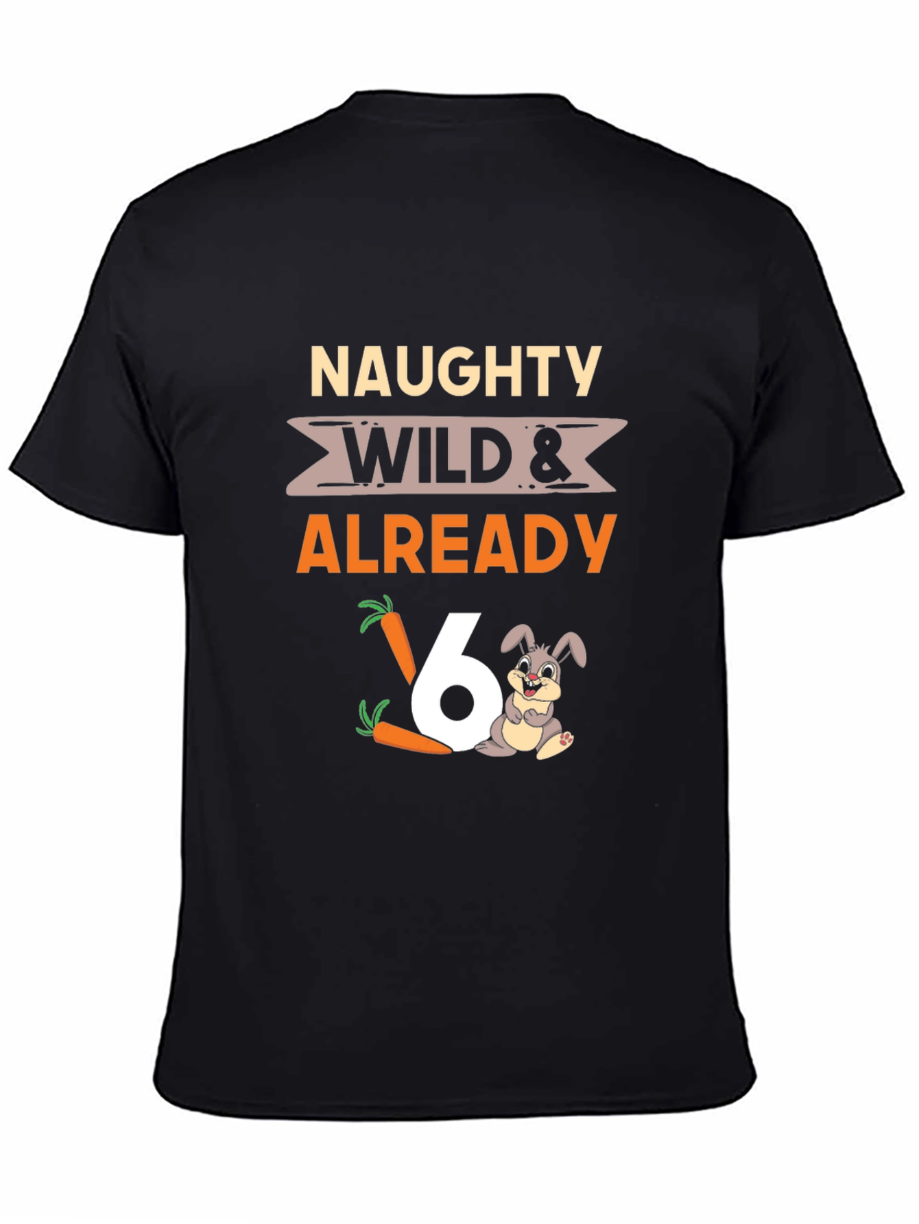 Naughty Wild 6th Birthday T-Shirt