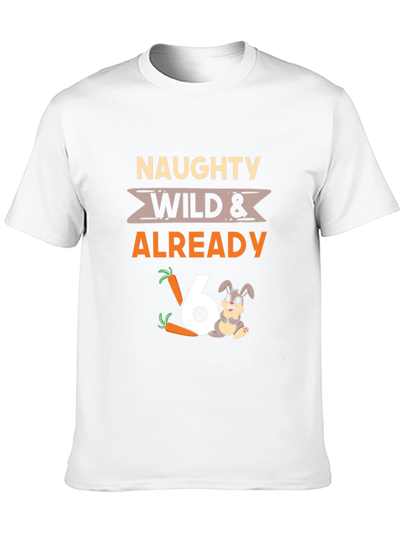 Naughty Wild 6th Birthday T-Shirt