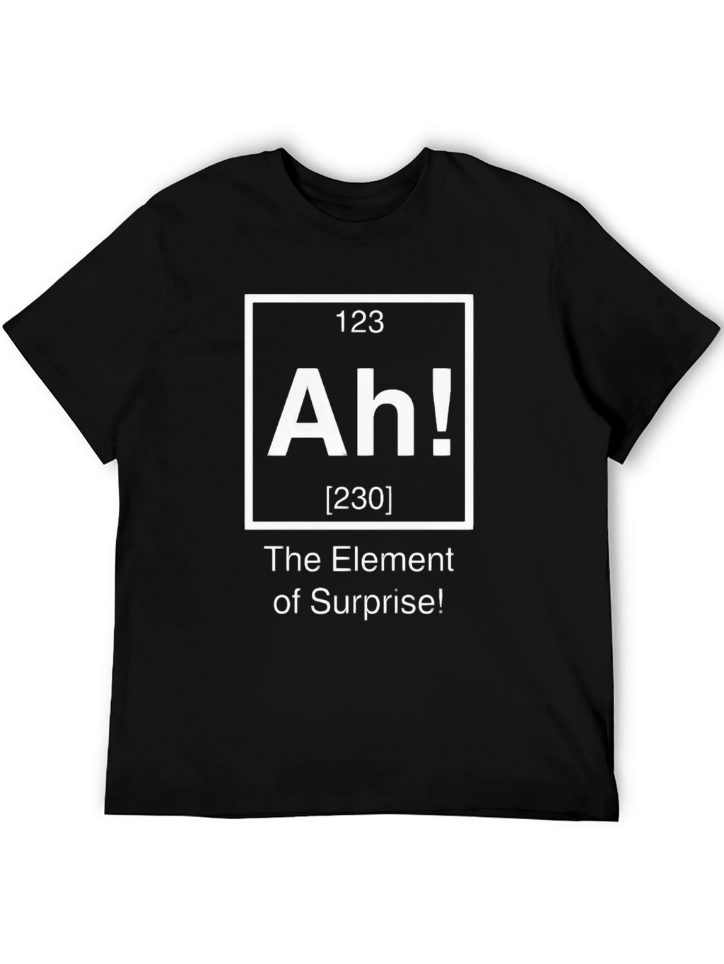 Element of Surprise T-Shirt - Ah! Graphic Tee