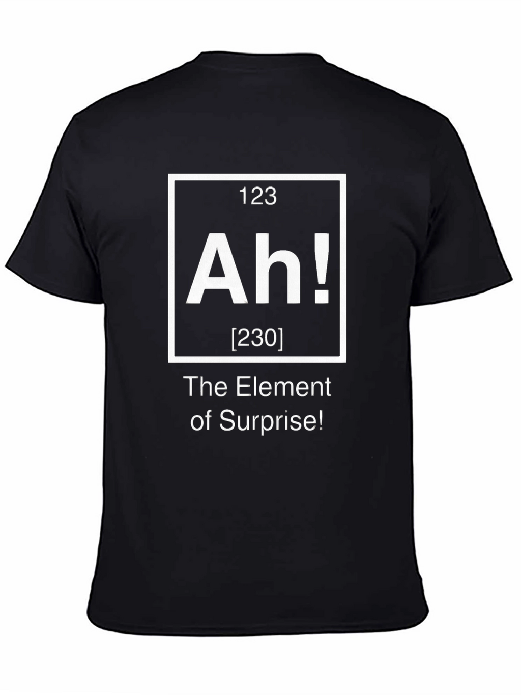 Element of Surprise T-Shirt - Ah! Graphic Tee
