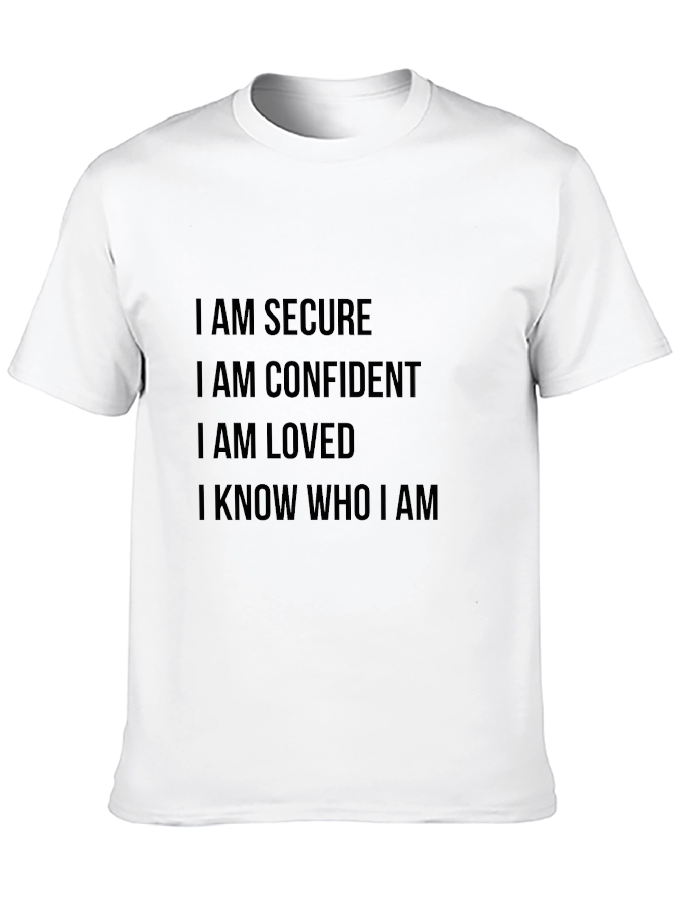 Secure Confident & Loved T-Shirt