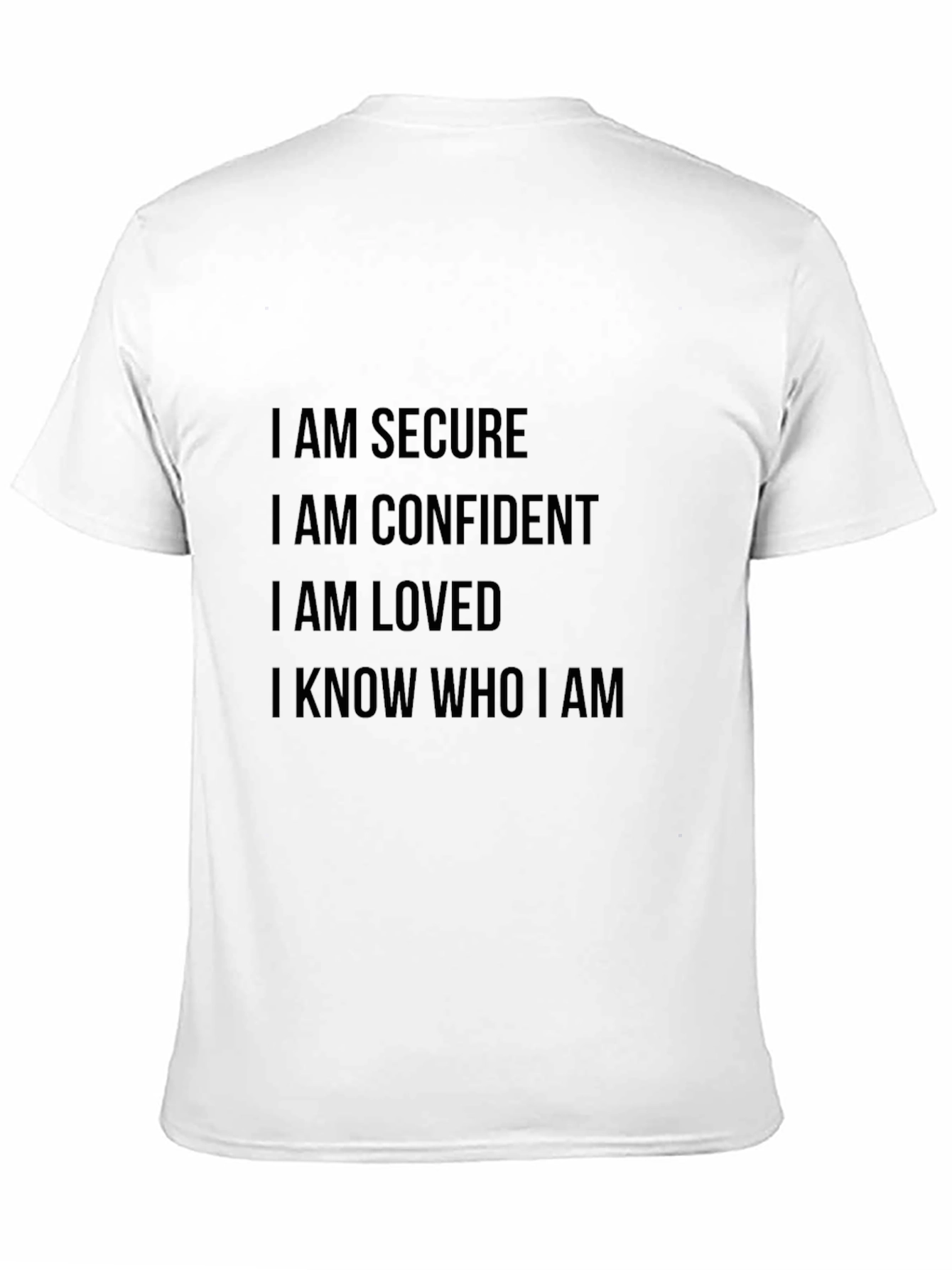 Secure Confident & Loved T-Shirt