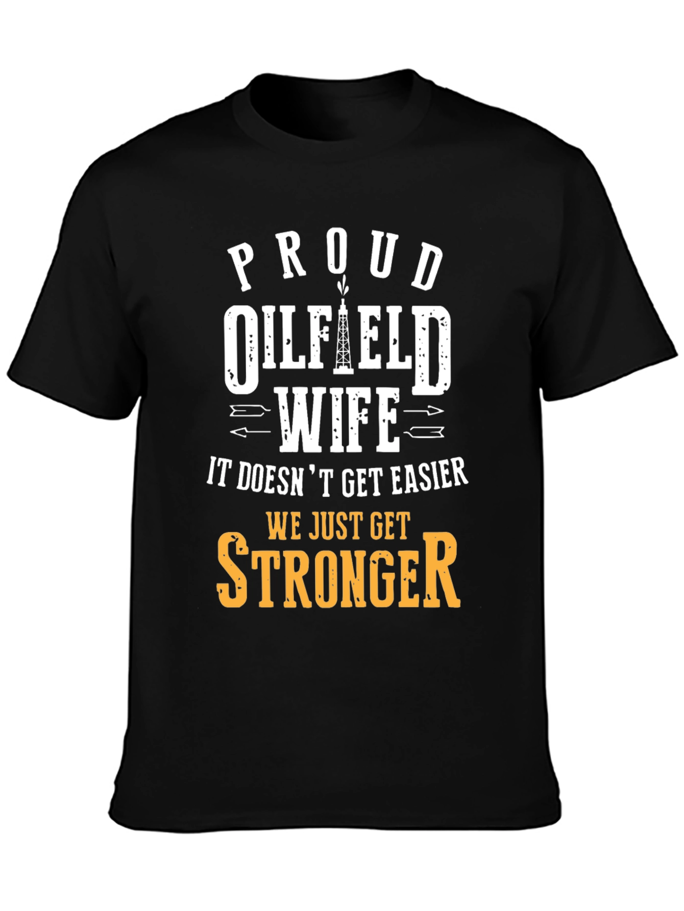 Proud Oilfield Wife T-Shirt