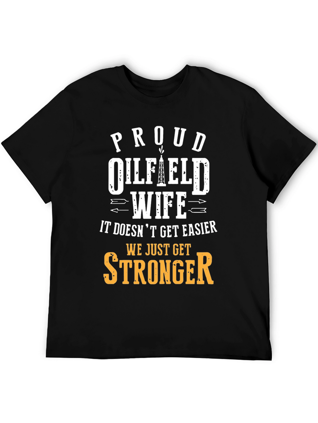 Proud Oilfield Wife T-Shirt