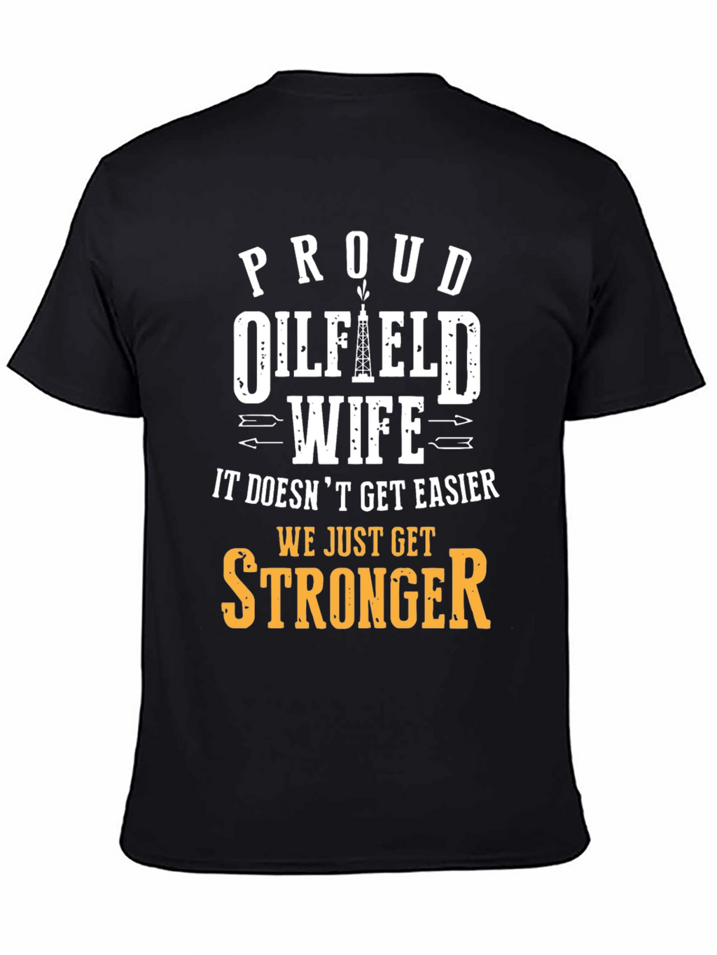 Proud Oilfield Wife T-Shirt