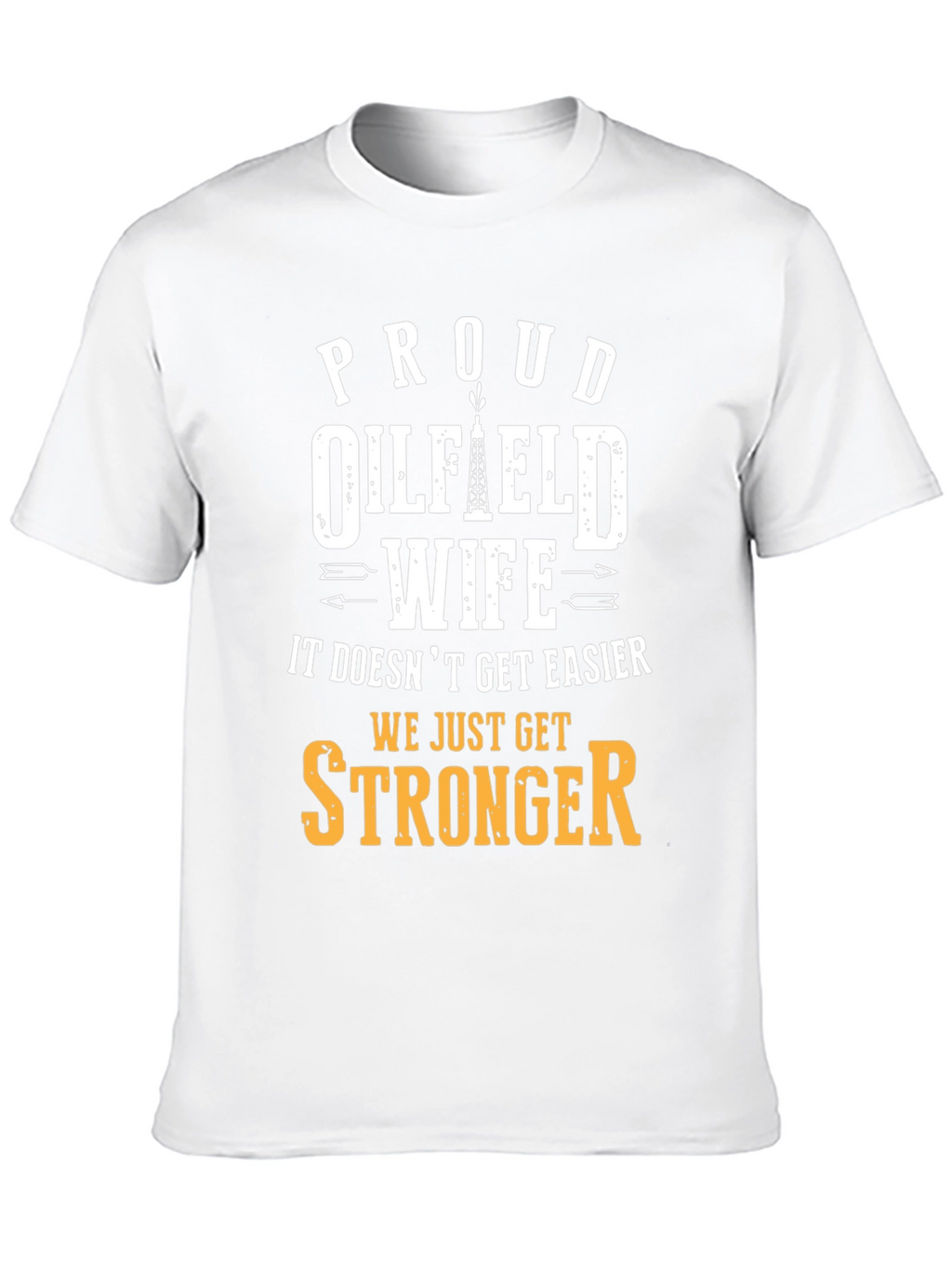 Proud Oilfield Wife T-Shirt