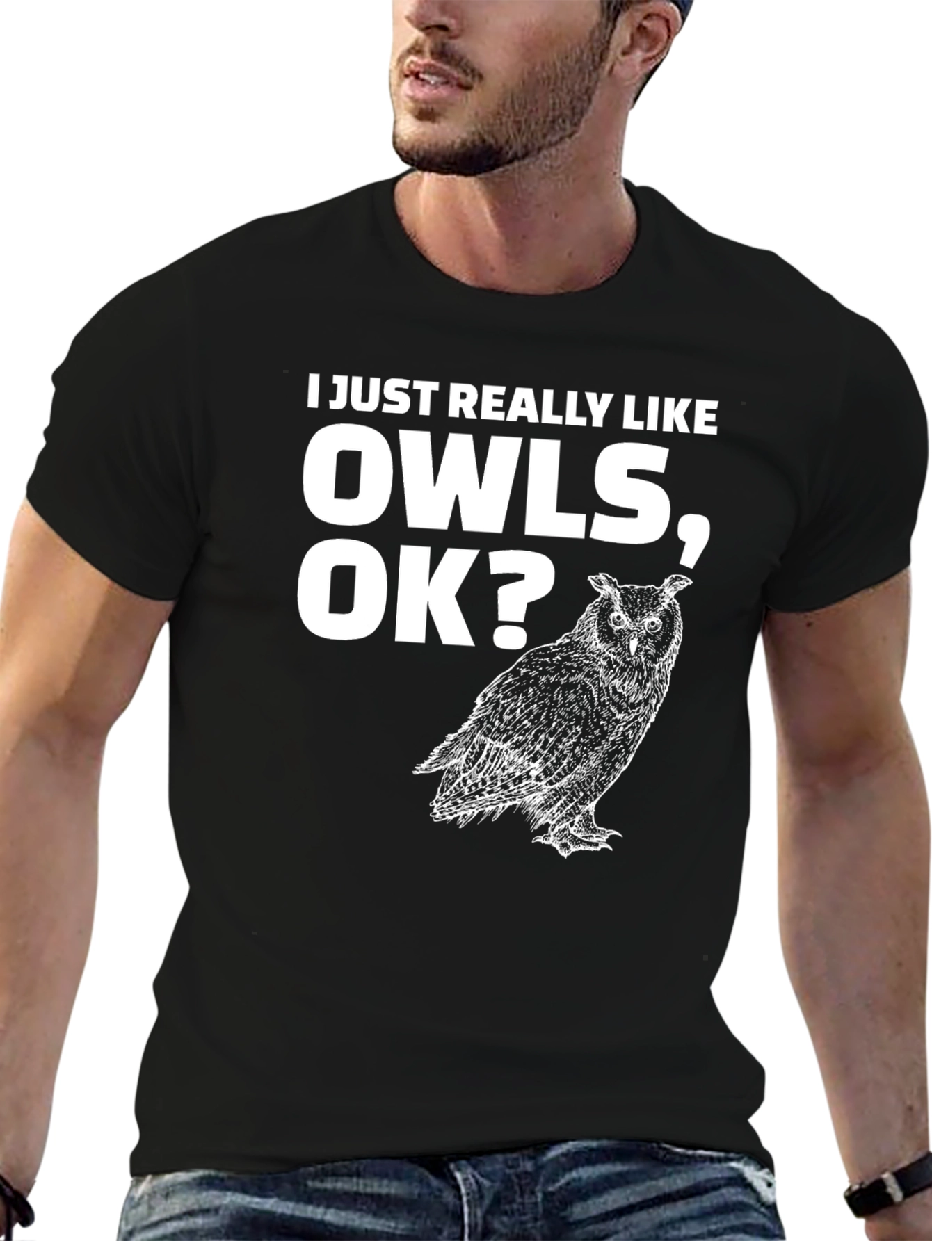 I Just Really Like Owls OK? T-Shirt