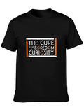 Cure for Boredom Curiosity Graphic T-Shirt