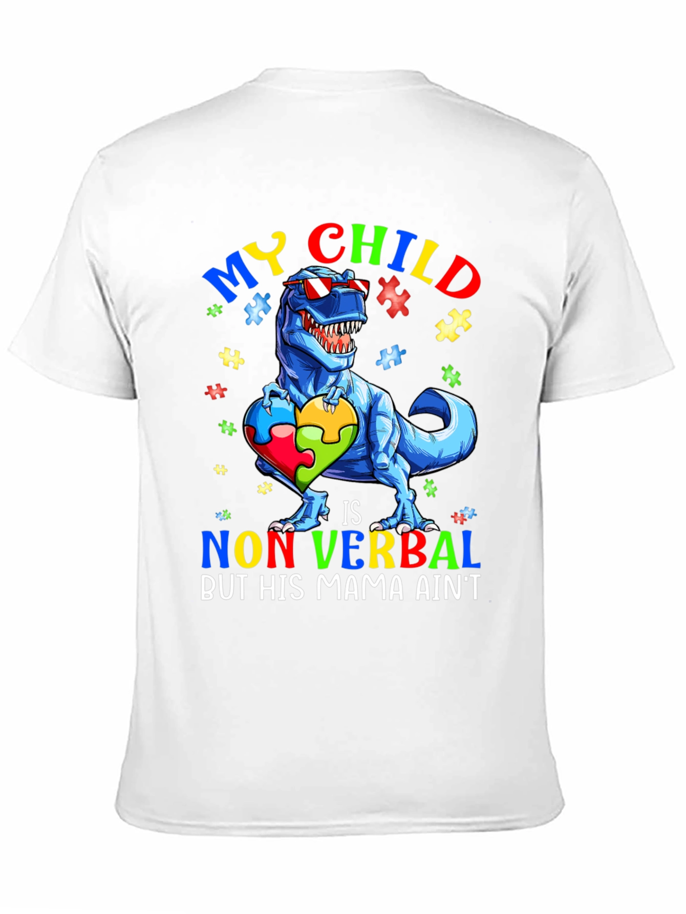 My Child is Non Verbal T-Rex Autism Awareness Tee