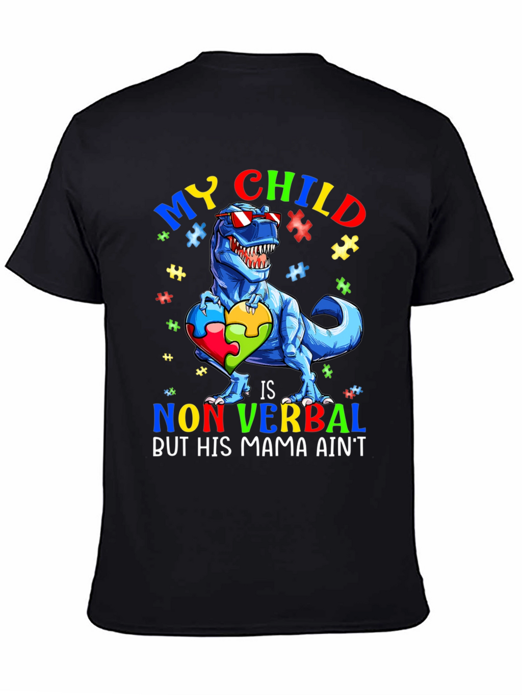 My Child is Non Verbal T-Rex Autism Awareness Tee
