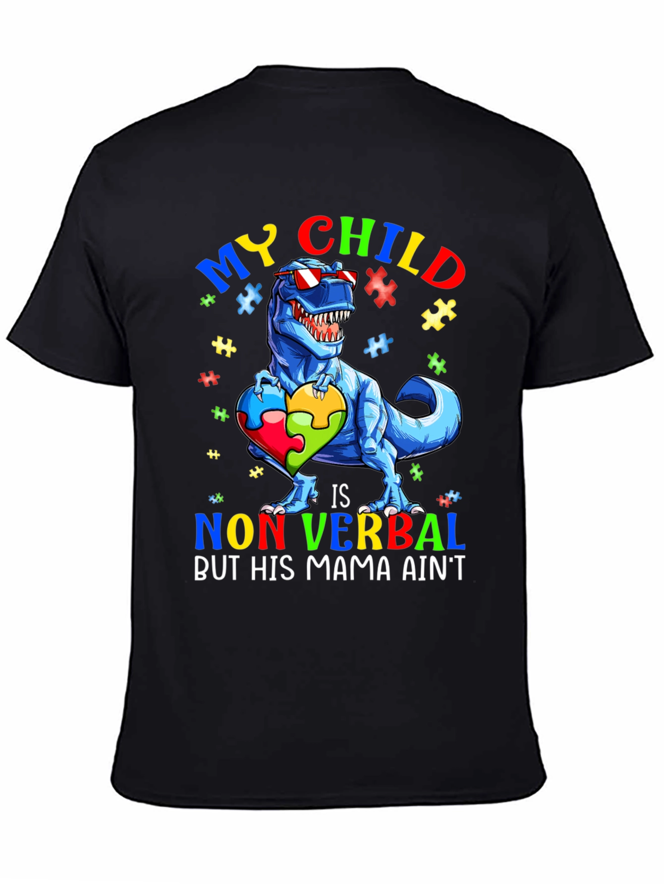 My Child is Non Verbal T-Rex Autism Awareness Tee