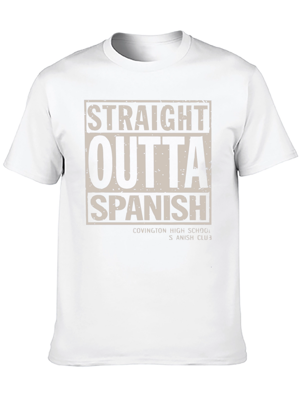 Straight Outta Spanish - Novelty Graphic Tee