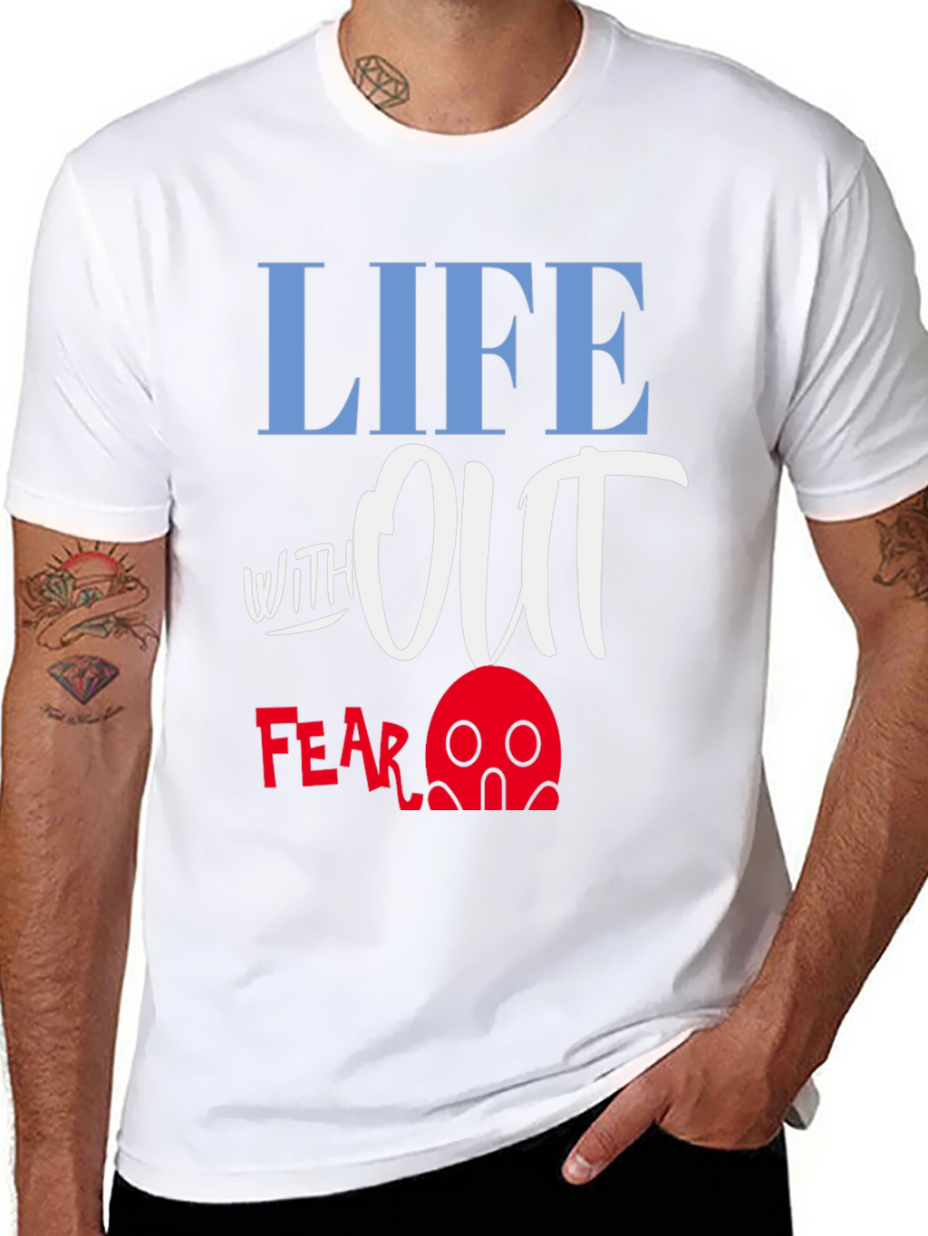 Life Without Fear Graphic T-Shirt
