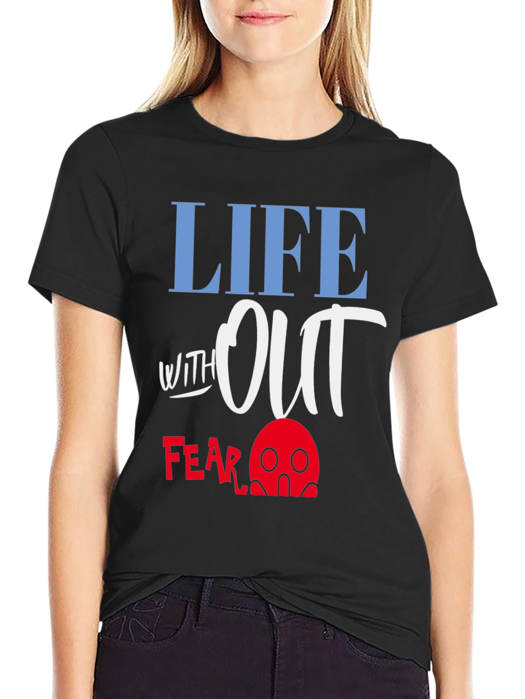 Life Without Fear Graphic T-Shirt