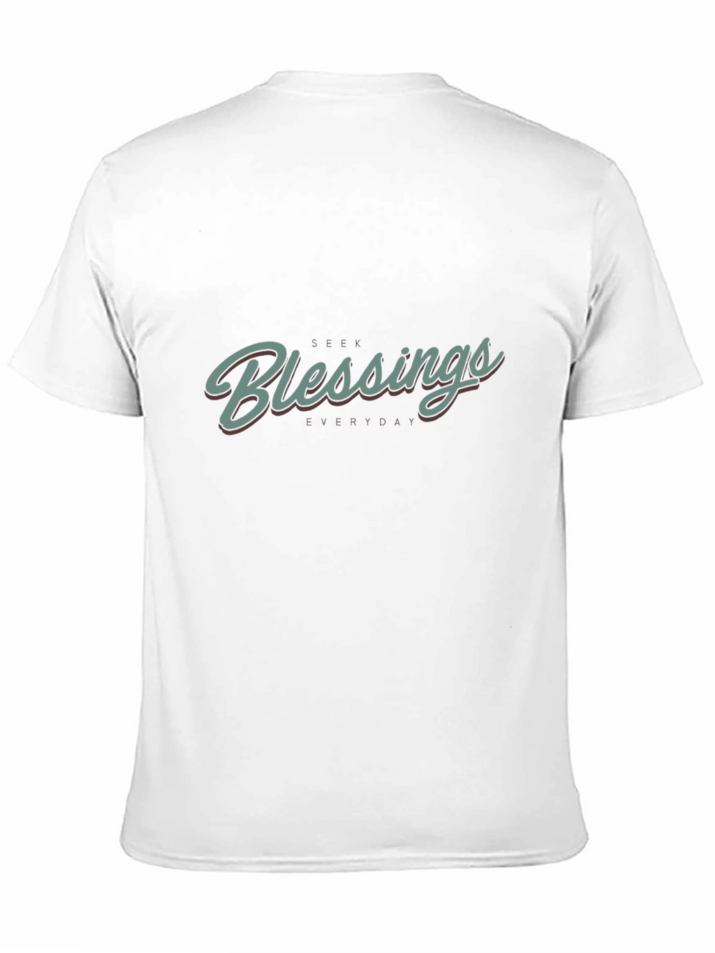 Seek Blessings Everyday Graphic Tee