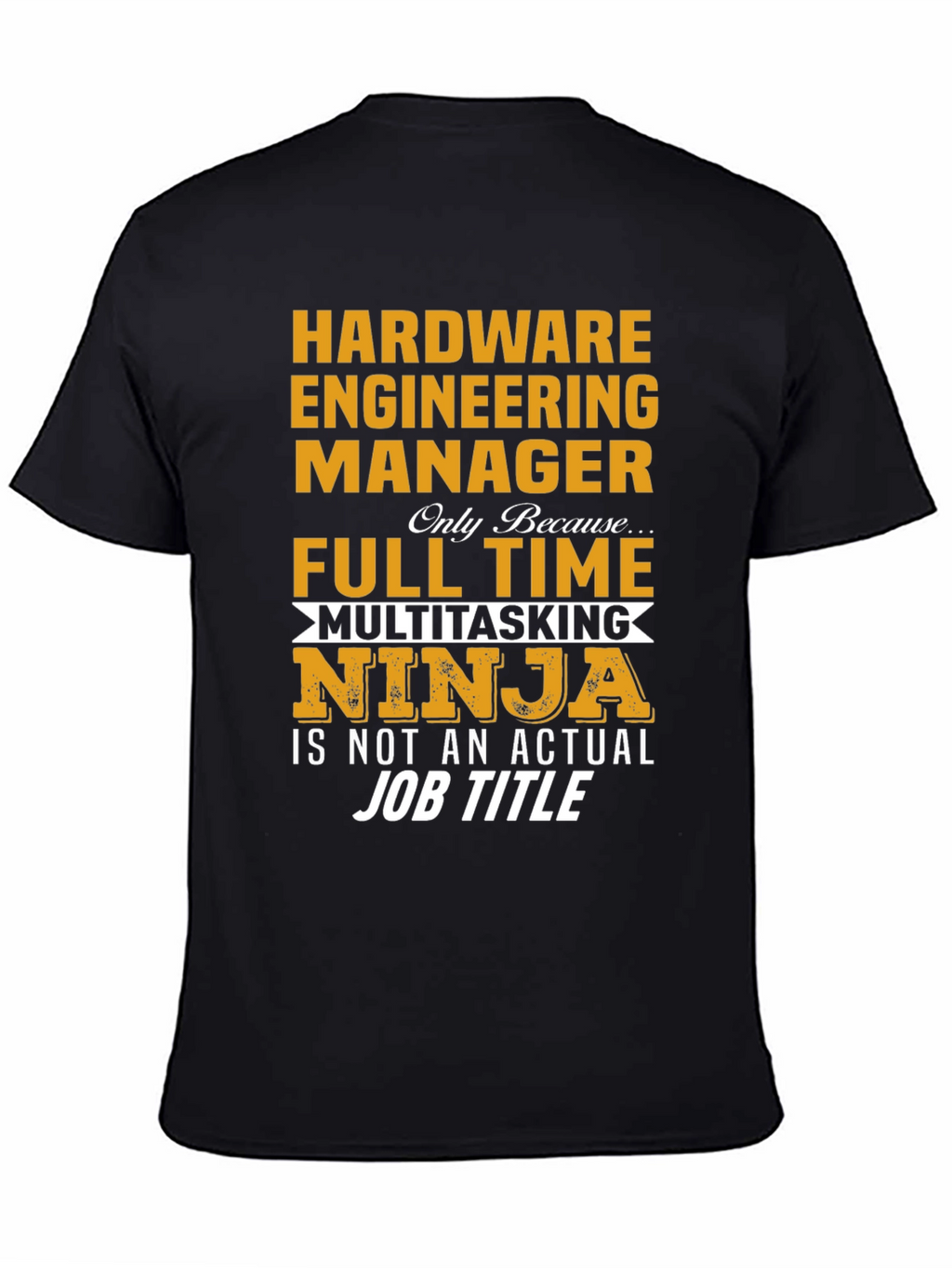 Hardware Engineering Manager T-Shirt