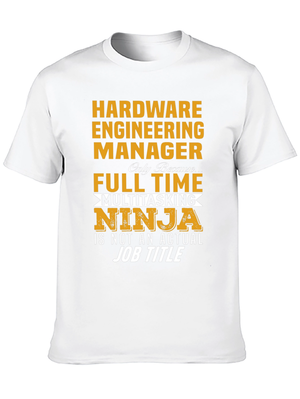 Hardware Engineering Manager T-Shirt
