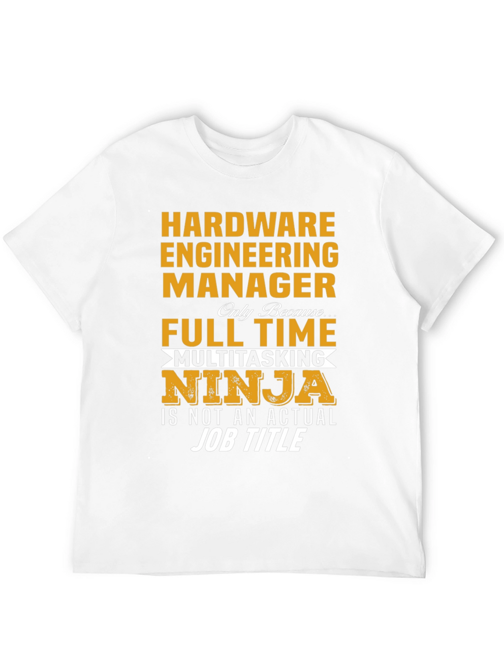 Hardware Engineering Manager T-Shirt